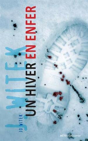 Un hiver en enfer by Jo Witek