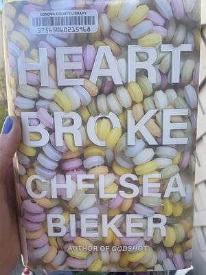 Heart Broke by Chelsea Bieker, Chelsea Bieker