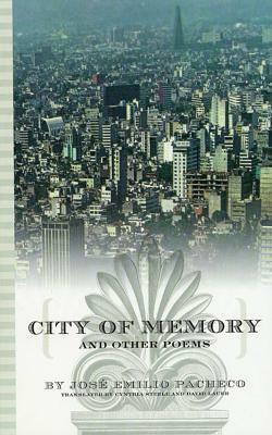 City of Memory and Other Poems by José Emilio Pacheco