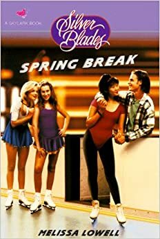 Spring Break by Melissa Lowell