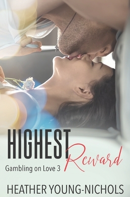 Highest Reward by Heather Young-Nichols