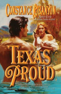 Texas Proud by Constance O'Banyon