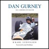 Dan Gurney: The Ultimate Motor Racer by Karl E. Ludvigsen, Jack Brabham