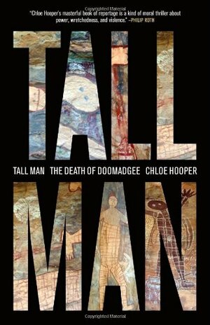 Tall Man: The Death of Doomadgee by Chloe Hooper