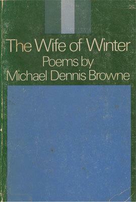 The Wife of Winter by Michael Dennis Browne