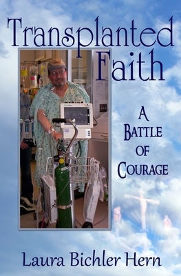Transplanted Faith by Laura Bichler Hern, Linda Boulanger