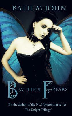 Beautiful Freaks by Katie M John (Lbph) by Katie M. John