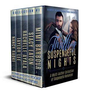 Thrilling Suspenseful Nights: Fabulous Freebie Collection by Nolan Radke, Taylor Lee, Rachelle Ayala, Mimi Barbour, Nancy Radke, Stacy Eaton