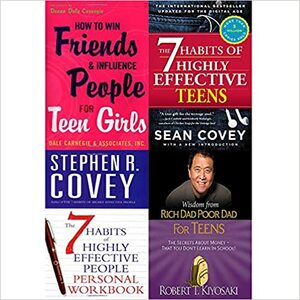 How to Win Friends and Influence People / 7 Habits of Highly Effective Teens / People Personal Workbook / Wisdom from Rich Dad Poor Dad by Sean Covey, Robert T. Kiyosaki, Stephen R. Covey, Donna Dale Carnegie