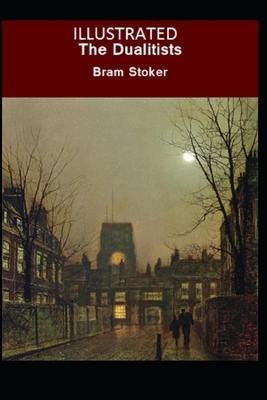 The Dualitists Illustrated by Bram Stoker