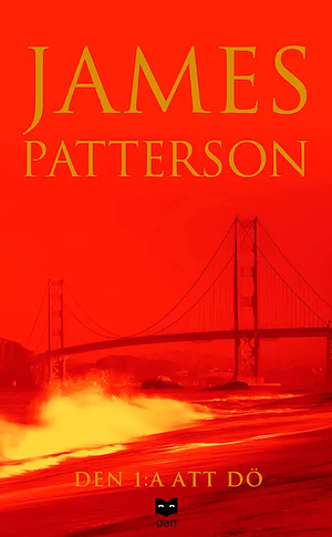 Den 1:a att Dö by James Patterson