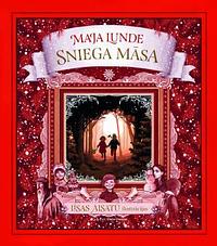 Sniega māsa by Dace Deniņa, Maja Lunde