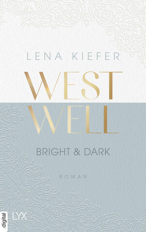 Westwell - Bright &amp; Dark by Lena Kiefer