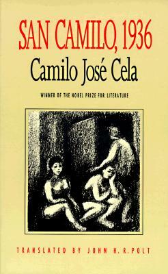 San Camilo, 1936: The Eve, Feast, and Octave of St. Camillus of the Year 1936 in Madrid by Camilo Jos Cela
