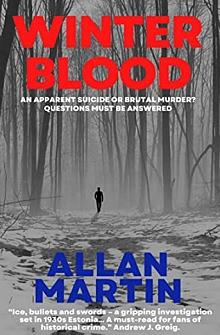 Winter Blood by Allan Martin