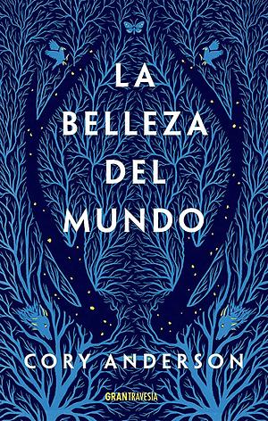 La belleza del mundo by Cory Anderson