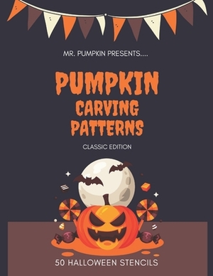 Pumpkin Carving Patterns: Classic Edition: 50 Pumpkin Stencils for Halloween, Many Cool Ideas, Including Multiple Templates, Scary Jack O' Lante by Blue