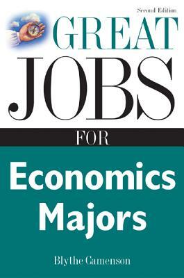 Great Jobs for Economics Majors by Blythe Camenson