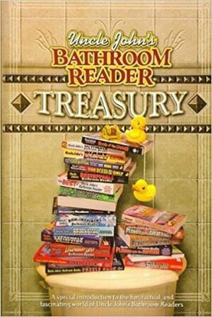 Uncle John's Bathroom Reader Treasury by Bathroom Readers' Institute