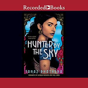 Hunted by the Sky by Tanaz Bhathena