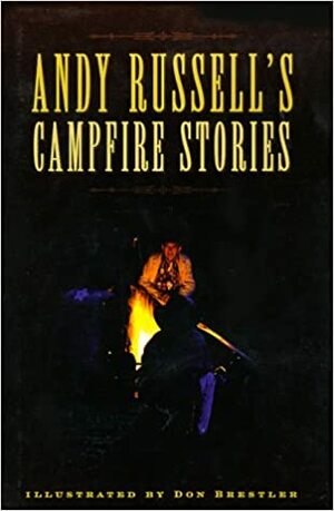 Andy Russell's Campfire Stories by Andy Russell