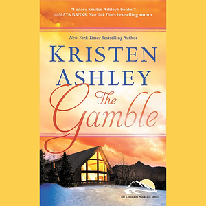 The Gamble by Kristen Ashley