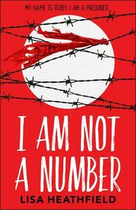 I Am Not a Number by Lisa Heathfield