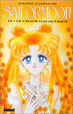 Sailor Moon, tome 18: Le chaos galactique by Naoko Takeuchi