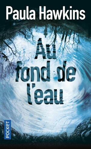 Au fond de l'eau by Paula Hawkins