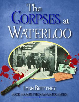 The Corpses at Waterloo by Lynn Brittney, Lynn Brittney