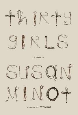 Thirty Girls by Susan Minot