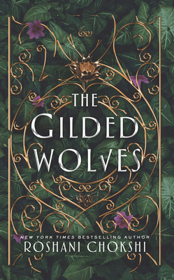 The Gilded Wolves by Roshani Chokshi