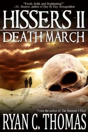 Hissers II: Death March by Ryan C. Thomas