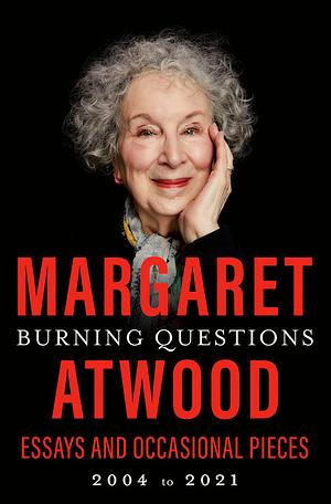 שאלות בוערות by Margaret Atwood