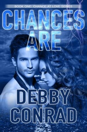 Chances Are by Debby Conrad