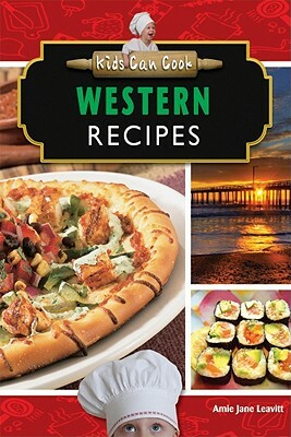 Western Recipes by Amie Jane Leavitt