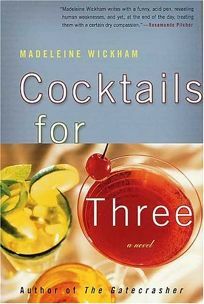 Cocktails for Three by Madeleine Wickham