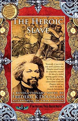 The Heroic Slave: David Walker's Appeal by David Walker, Supreme Design Media, Frederick Douglass