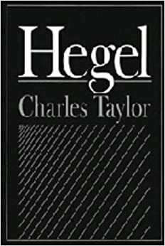 Hegel by Charles Taylor