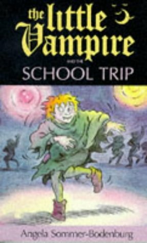 The Little Vampire and the School Trip by Anthony Lewis, Angela Sommer-Bodenburg