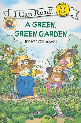 Little Critter: A Green, Green Garden by Mercer Mayer