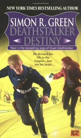 Deathstalker Destiny by Simon R. Green