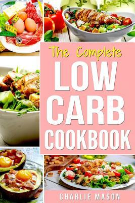 Low Carb Cookbook by Charlie Mason