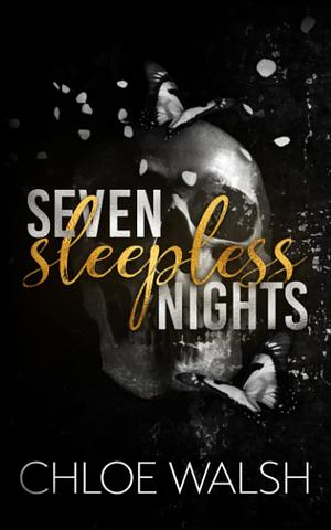 Seven Sleepless Nights by Chloe Walsh