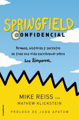 Springfield Confidencial by Mike Reiss