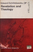 Revelation and Theology by Edward Schillebeeckx, N.D. Smith