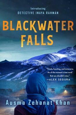 Blackwater Falls by Ausma Zehanat Khan