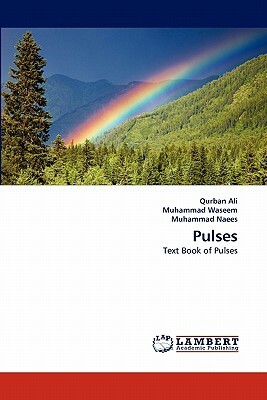 Pulses by Qurban Ali, Muhammad Naees, Muhammad Waseem