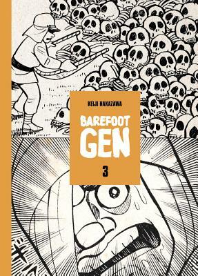 Barefoot Gen, Volume 3 by Keiji Nakazawa