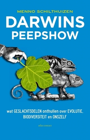 Darwins peepshow: wat geslachtsdelen onthullen over evolutie, biodiversiteit en onszelf by Menno Schilthuizen